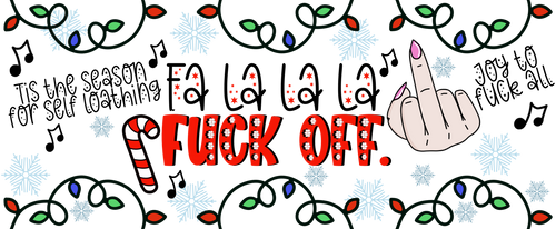 "Fa La La F*ck Off" Funny Anti-Christmas Mug