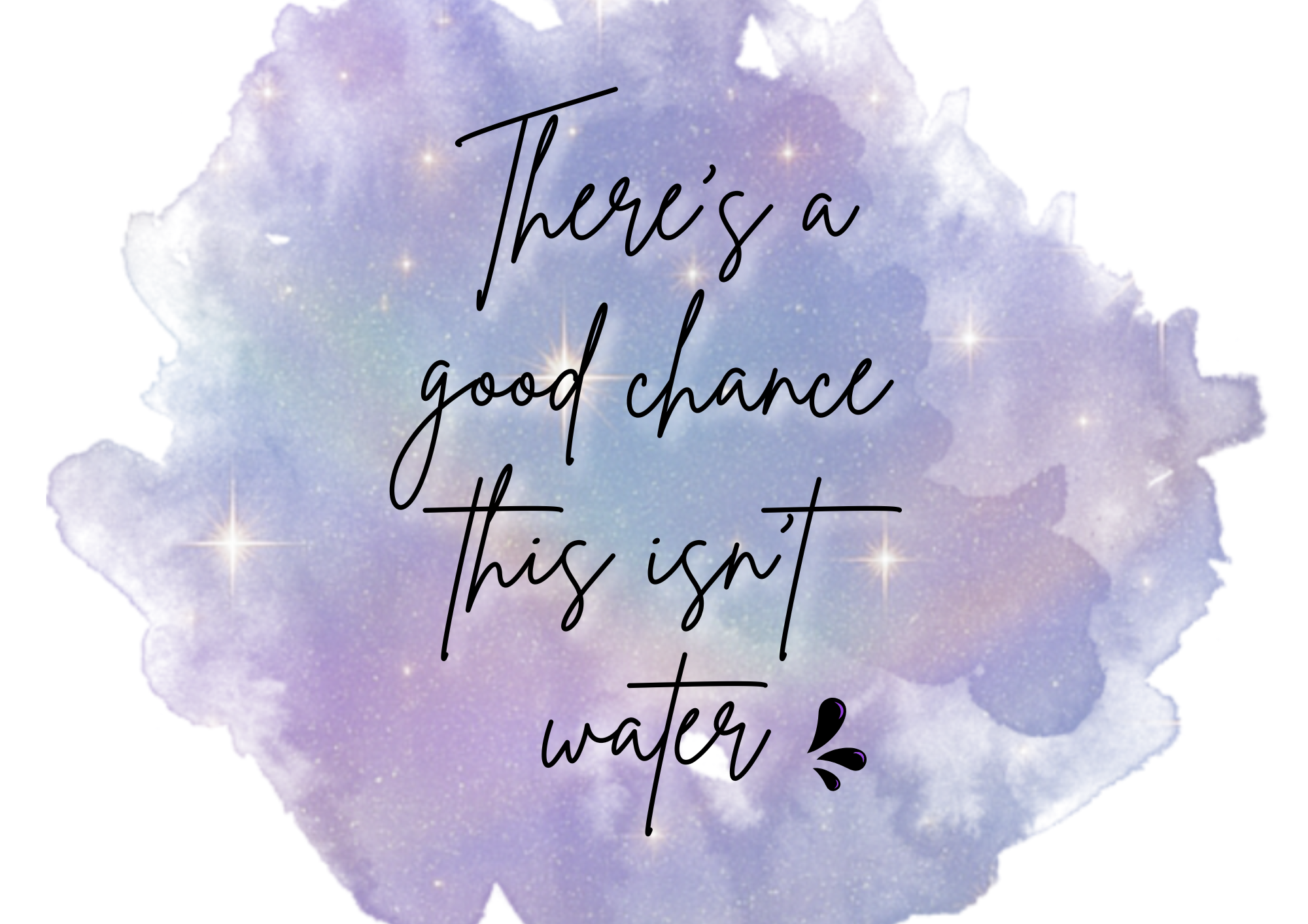 'There's a good chance this isn't water' - Mug