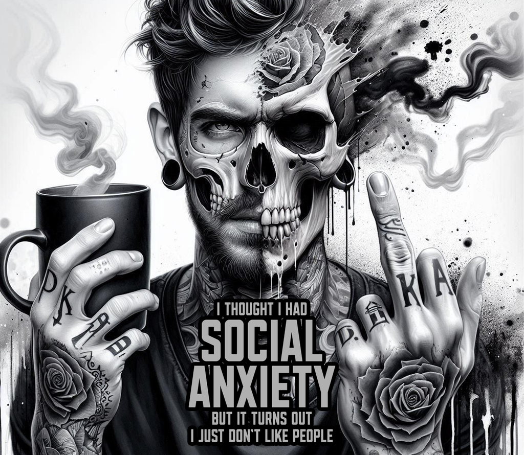 "Social Anxiety" Tumbler - I Just Don't Like People