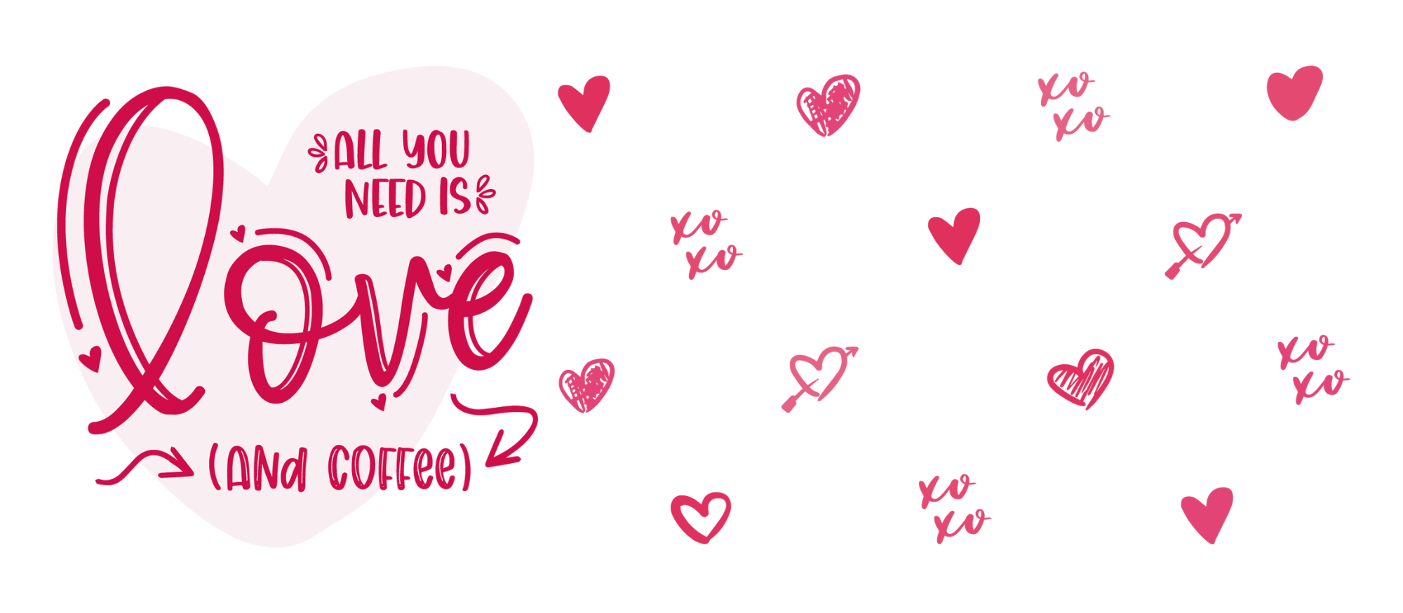 "All You Need Is Love (And Coffee)" Mug - Valentine's Day Gift