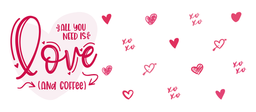 "All You Need Is Love (And Coffee)" Mug - Valentine's Day Gift