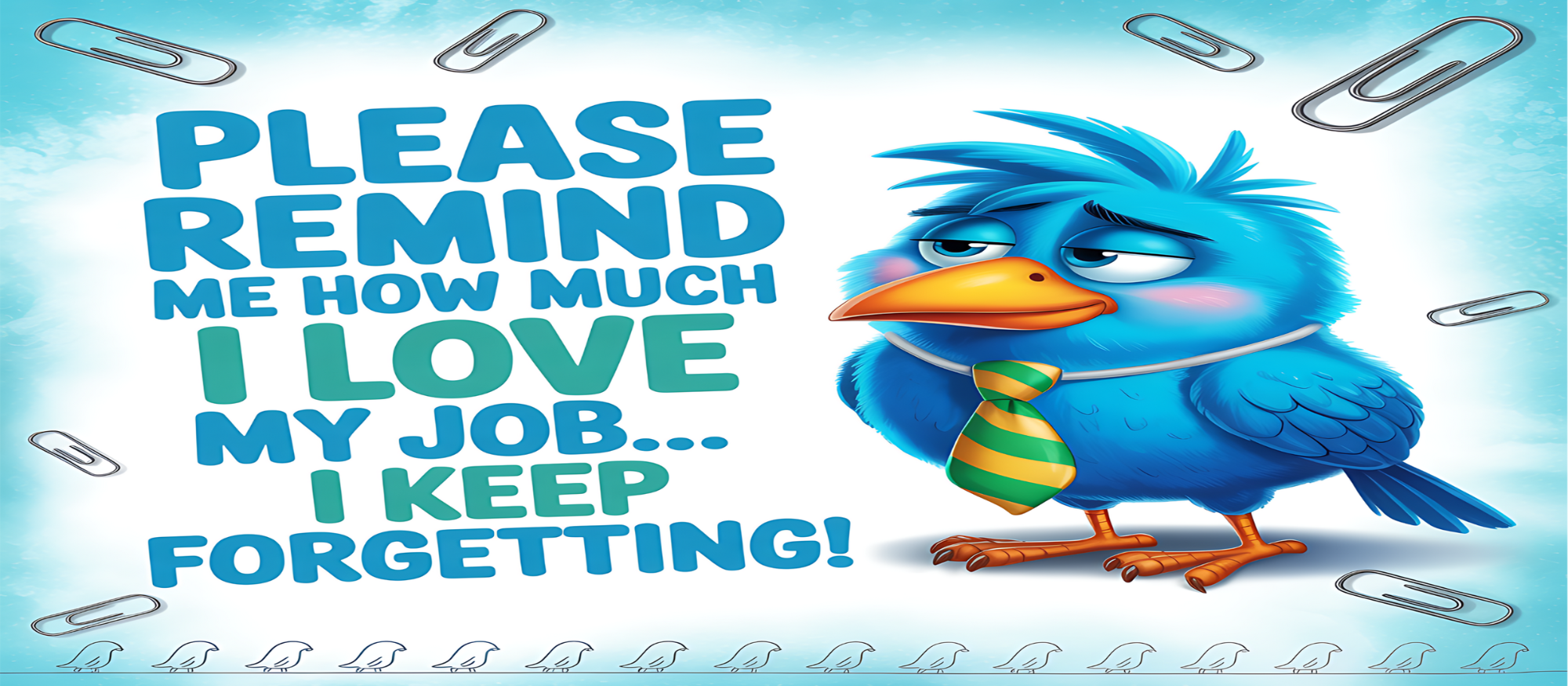 Please Remind Me How Much I Love My Job - Mug