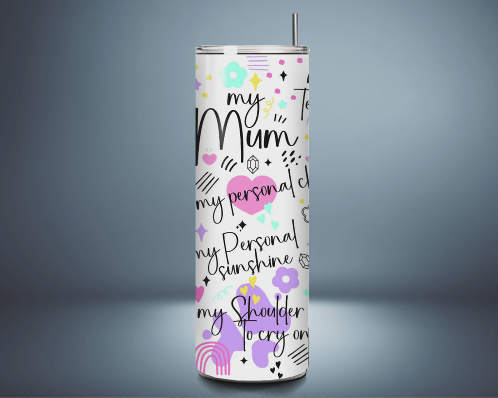 "My Mum" Tumbler