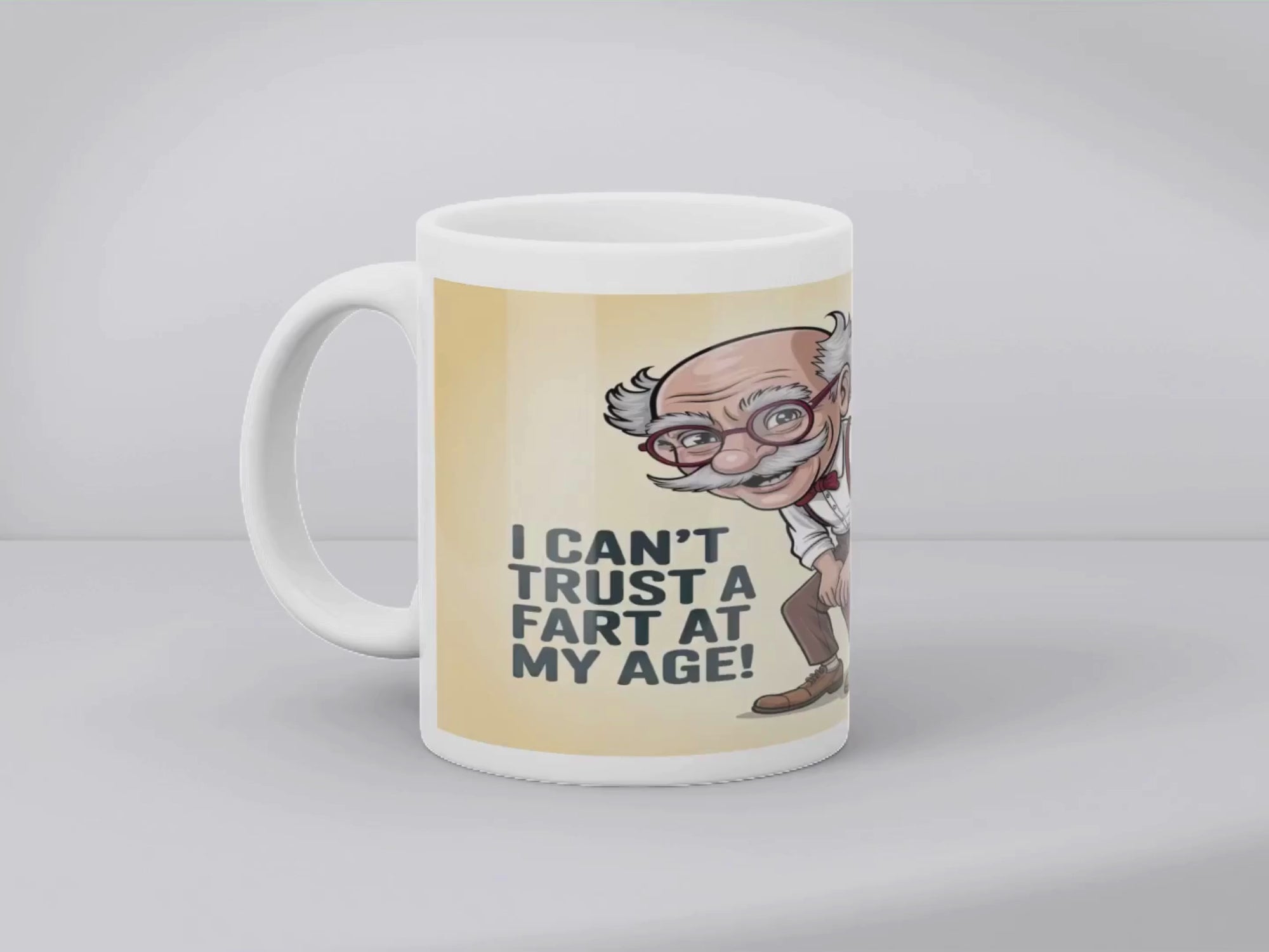 I Can't Trust a Fart at My Age Mug
