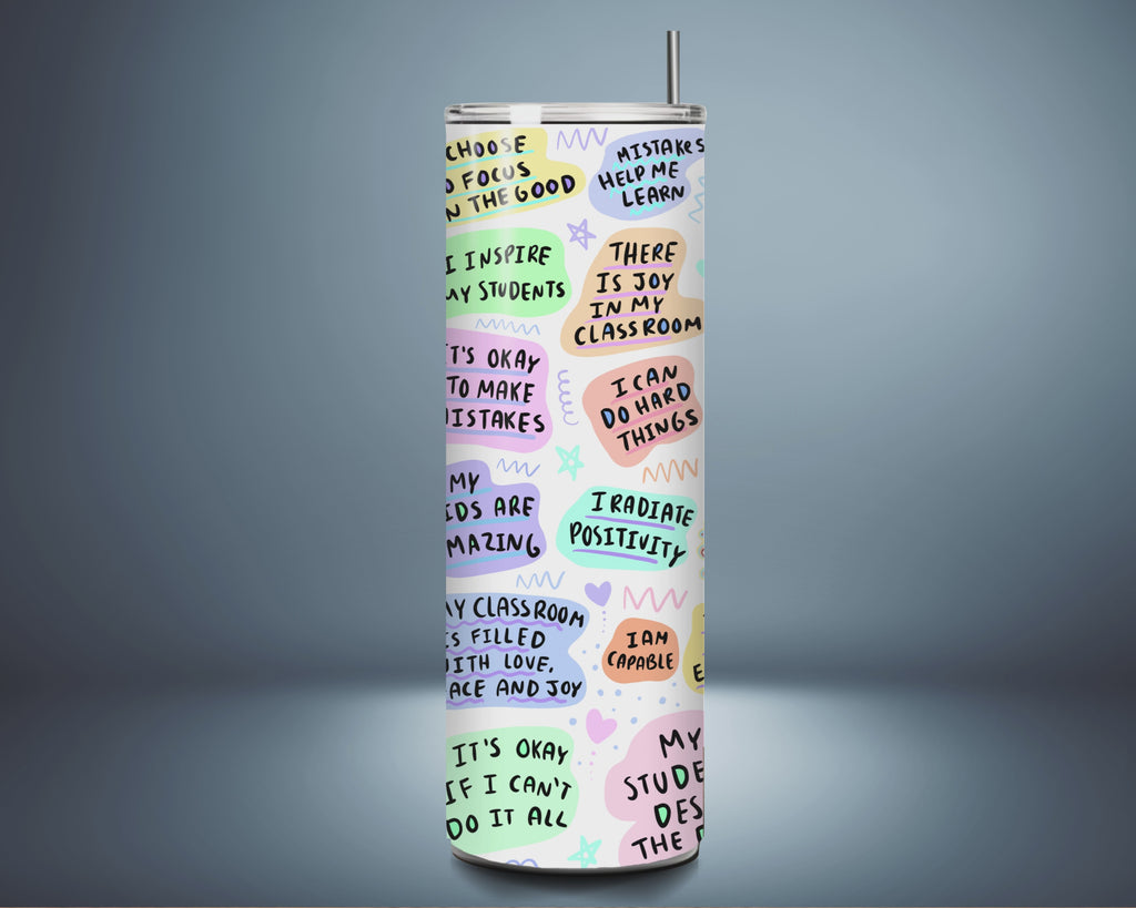 "Teacher Daily" Affirmations Tumbler - Positive and Inspirational
