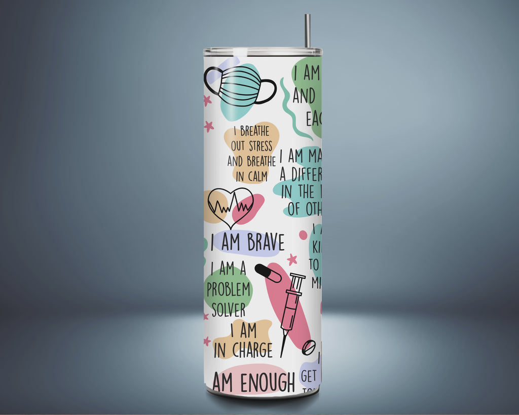 "Nurse Daily Affirmations" Tumbler - Motivational Gift for Nurses