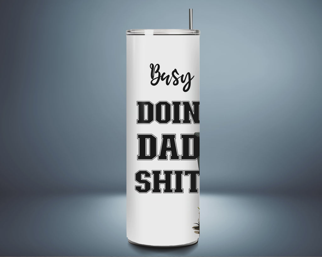 Busy Doin' Dad Sh*t - Fishing Skeleton Tumbler