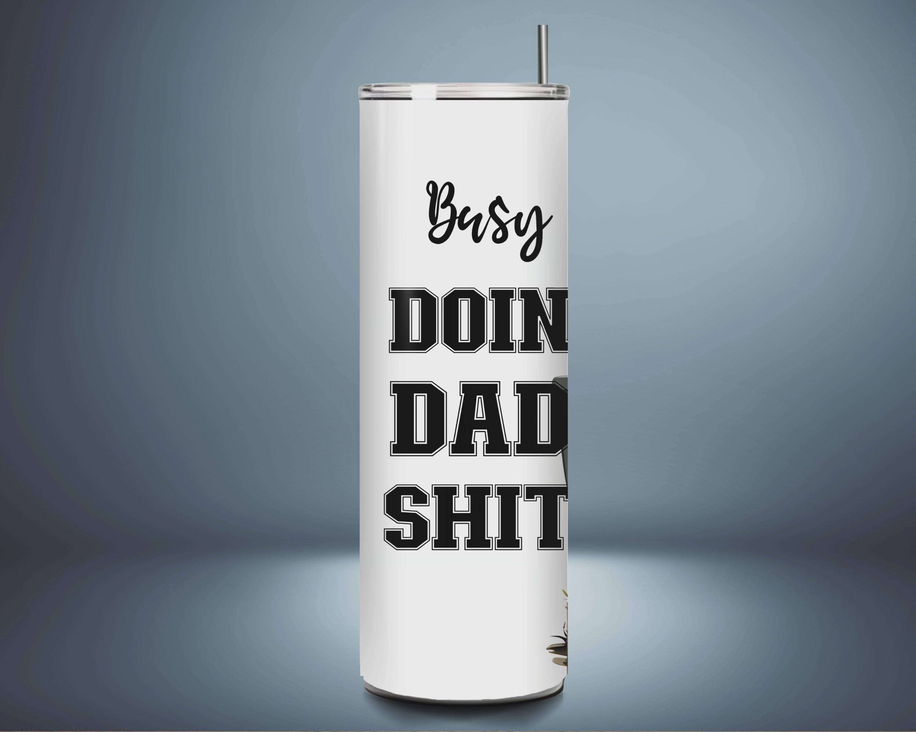 Busy Doin' Dad Sh*t - Fishing Skeleton Tumbler