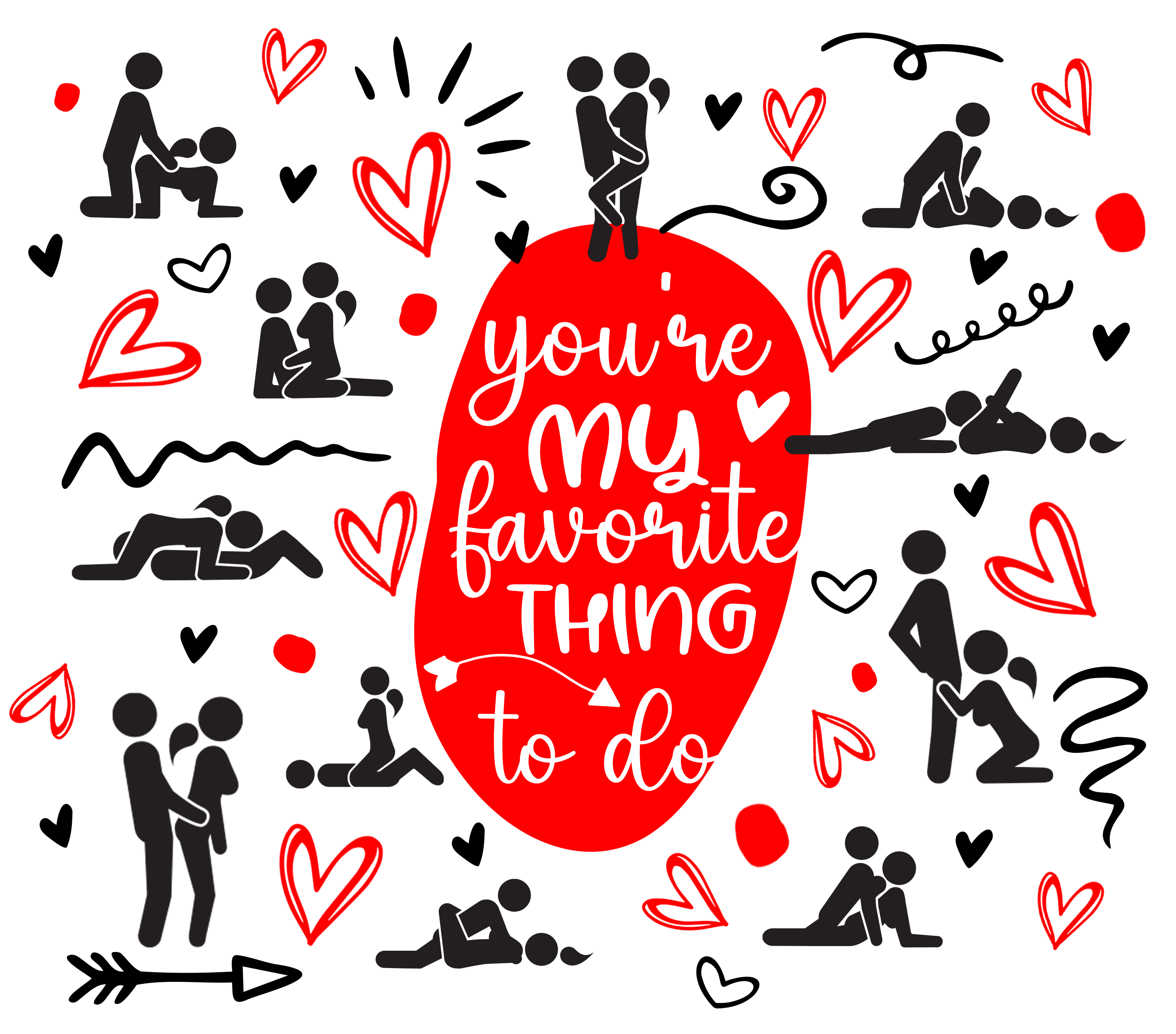 "You're My Favourite Thing To Do" - Naughty Couples Tumbler